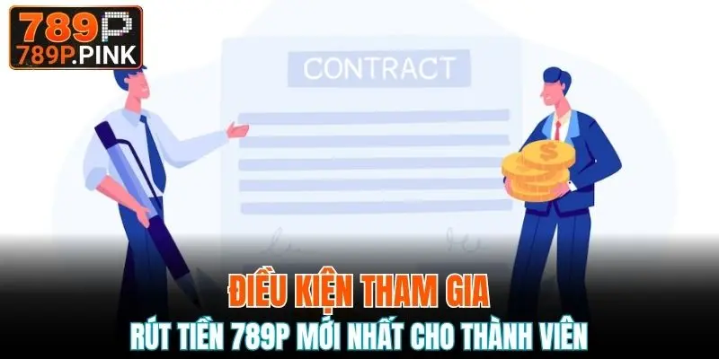 Điều kiện cho thành viên tham gia rút tiền nhà cái