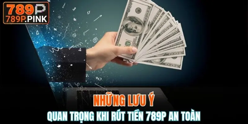 Nắm những lưu ý quan trọng khi rút tiền nhà cái