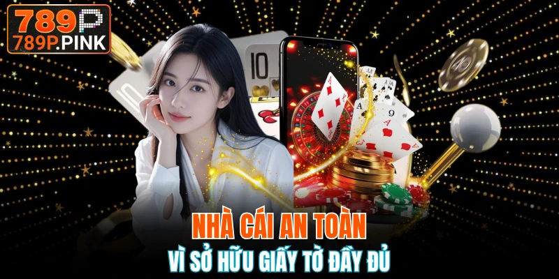 Thông tin giới thiệu 789P giấy tờ pháp lý nhà cái 
